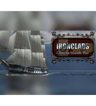 Ironclads: Chincha Islands War 1866 Steam Key GLOBAL